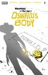 Regarding the Matter of Oswald's Body 5 - Regarding the Matter of Oswald's Body #5