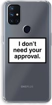 Case Company® - OnePlus Nord N10 5G hoesje - Don't need approval - Soft Cover Telefoonhoesje - Bescherming aan alle Kanten en Schermrand