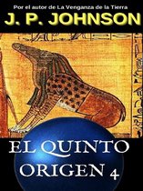 ELQUINTO ORIGEN 4 - El Quinto Origen 4. El sueño de Ammut.