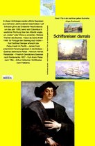 maritime gelbe Buchreihe 170 - Schiffsreisen damals - Reiseberichte etlicher Forscher und Autoren