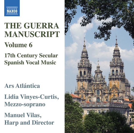 Lidia Vinyes-Curtis, Ars Atlantica, Manuel Vila - The Guerra Manuscript Vol. 6 - 17th Century Secular Spanish Vocal Music (CD)