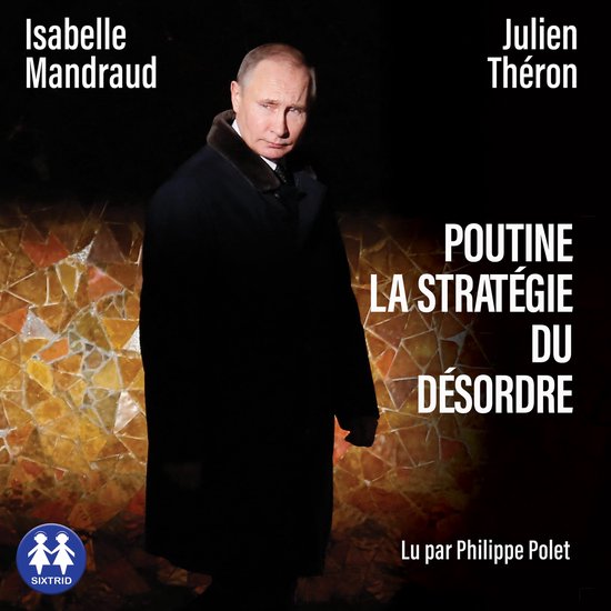 Poutine, la stratégie du désordre - cover