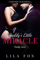 Daddy Series - Daddy's Little Miracle