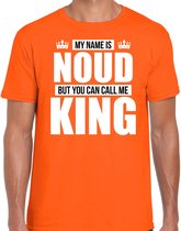 Naam cadeau My name is Noud - but you can call me King t-shirt oranje heren - Cadeau shirt o.a verjaardag/ Koningsdag M