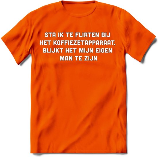 Flirten bij de koffie Spreuken T-Shirt | Dames / Heren | Grappige cadeaus | Verjaardag teksten Cadeau - Oranje - 3XL