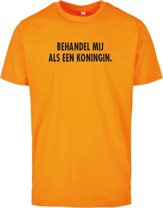 T-shirt oranje XL - Behandel mij als een koningin - soBAD. - Koningsdag - Oranje shirt dames - Oranje shirt heren - Unisex - Regular fit