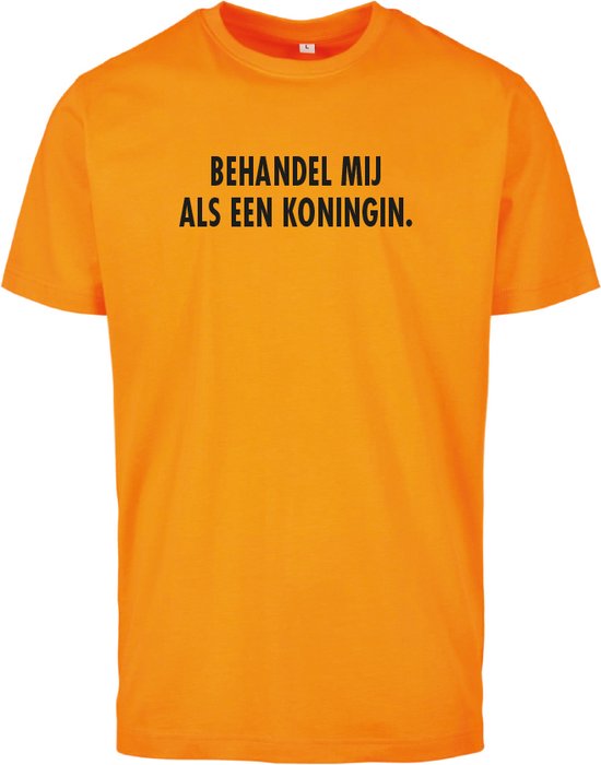 Koningsdag t-shirt oranje XL - Behandel mij als een koningin - soBAD. | Oranje shirt dames | Oranje shirt heren | Koningsdag | Oranje collectie