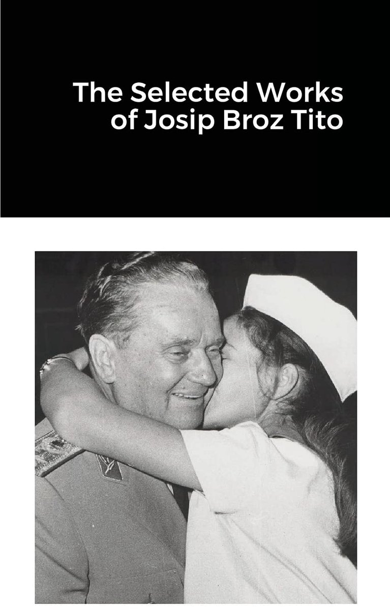 Selected Works of Josip Broz Tito