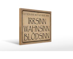 Holzschild Spruch 30x40 cm verlasse mich auf Sinne. Irrsinn Wahnsinn Blödsinn