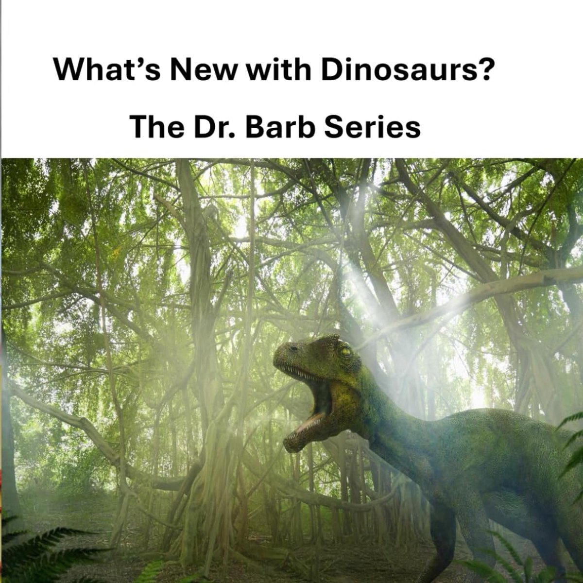 Dinosaurs : Dr. Barb Series