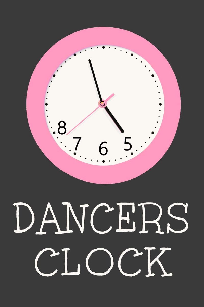 5678 Dancers Clock: Funny Dance Journal Dancing Lined Notebook