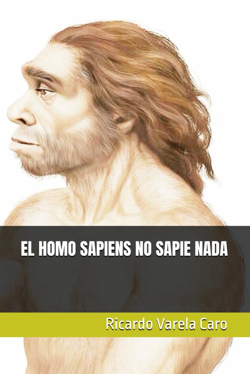 SnelShoppen - EL HOMO SAPIENS NO SAPIE NADA Boek - Ontdek de Menselijke Evolutie, Filosofie en Cultuur - Perfect voor Boekliefhebbers en Studenten