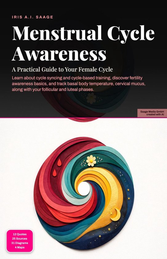 Menstrual Cycle Awareness: A Practical Guide to Your Female  ... - cover