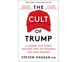 The Cult of Trump: A Leading Cult Expert Explains How the President Uses Mind Control
