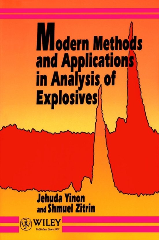 Modern Methods And Applications In Analysis Of Explosives - cover