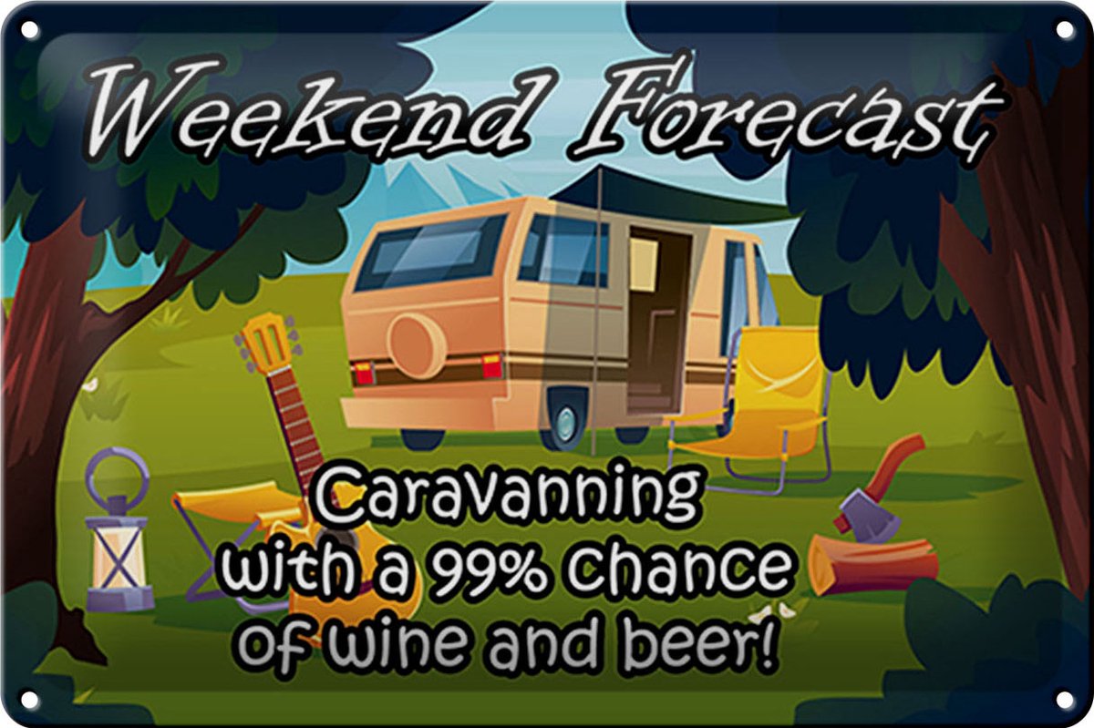 Blechschild Spruch 30x20cm Weekend Caravanning Wine Beer