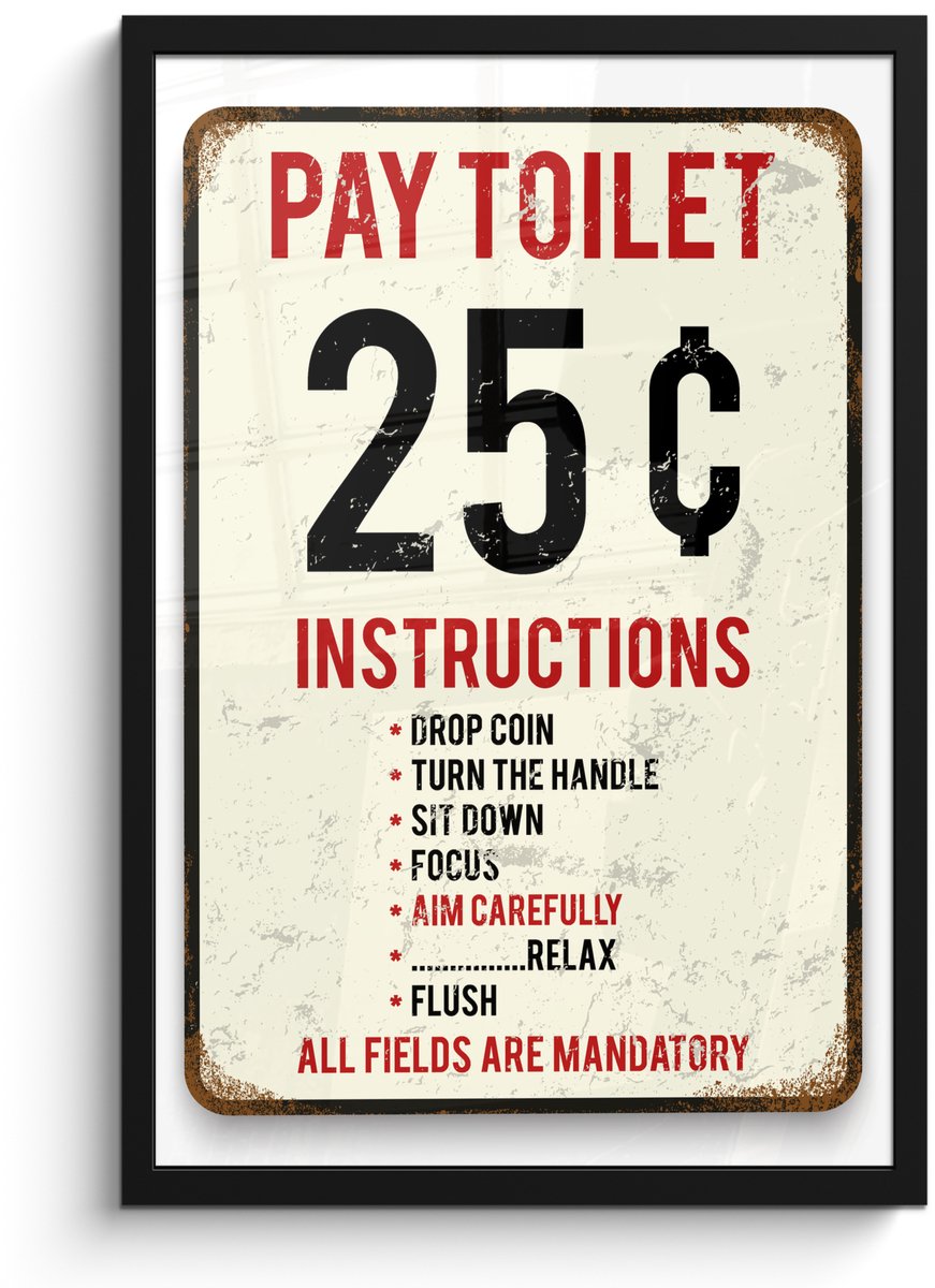 Poster in lijst - Fotolijst 40x60 cm - Posters - Een wc poster met de tekst pay toilet - P