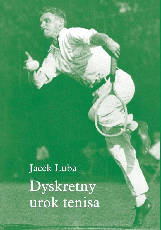 Dyskretny urok tenisa - cover