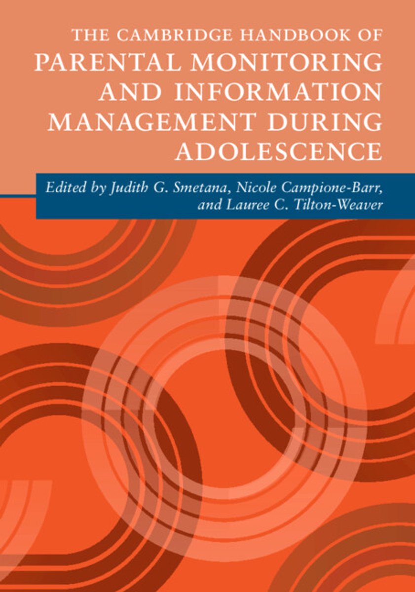 Cambridge Handbooks In Psychology-The Cambridge Handbook Of Parental Monitoring And Information Management During Adolescence