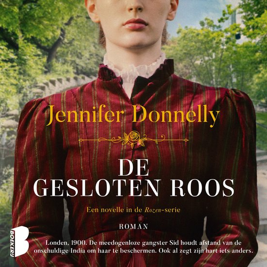 Boekomslag van "De Gesloten Roos" van Jennifer Donnelly, met een vrouw in een rood-gestreepte jurk, Londen 1900.