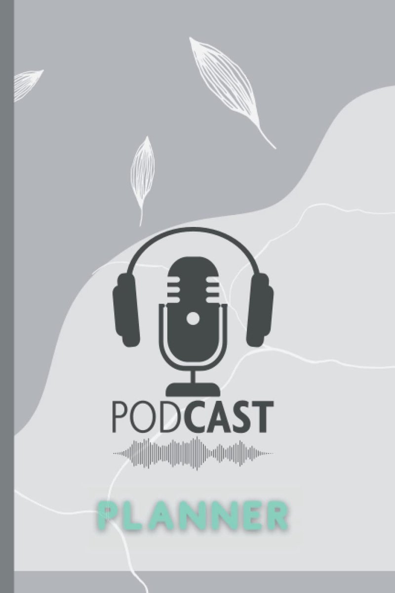 Podcast Planner Book: 6 x 9”, 100 pages. Podcasts Production and Listening Journal. Worksheets for 100 Shows. Custom - ShopVlot
