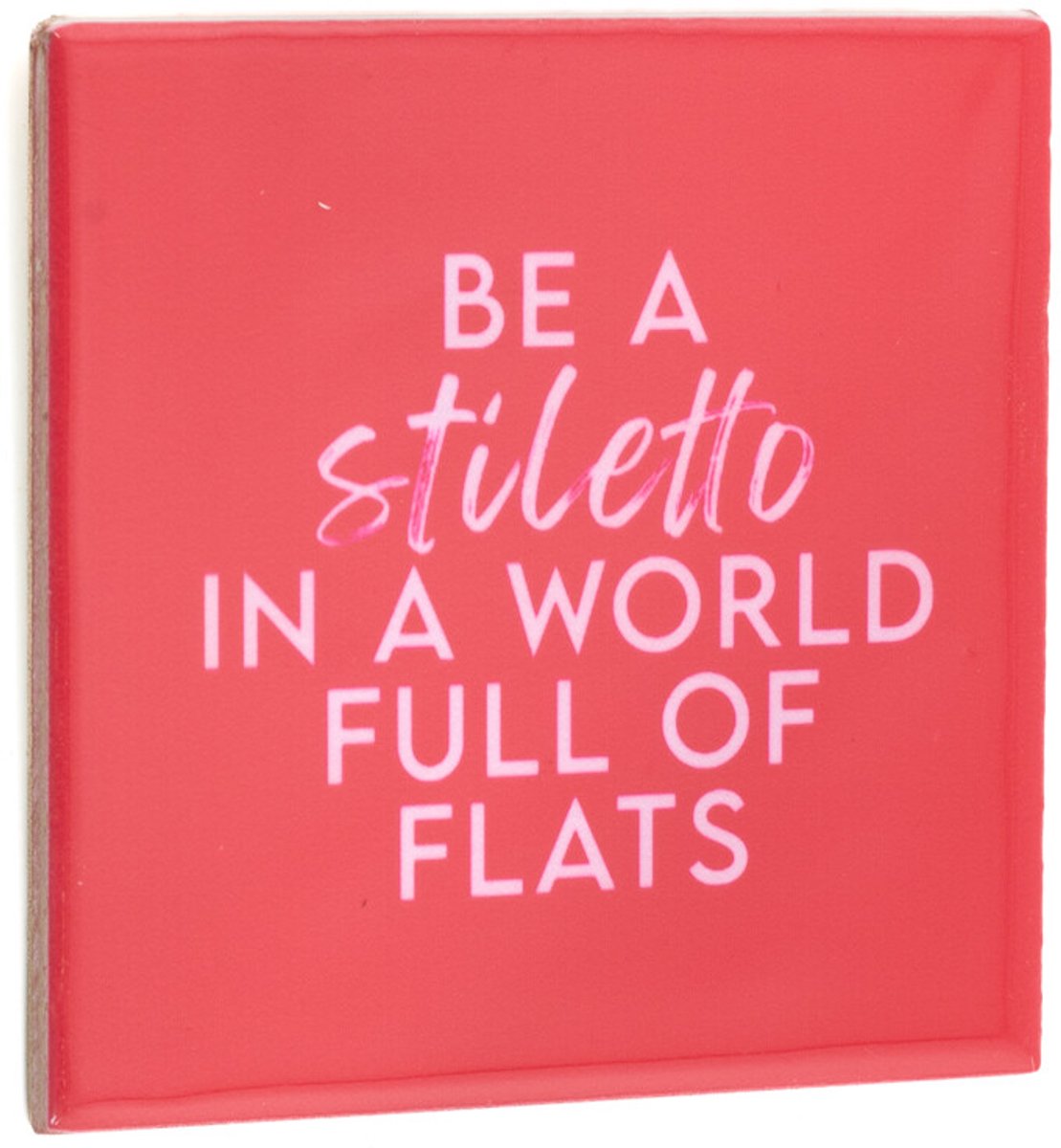 Tegeltje stiletto in a world of flats