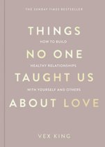 The Good Vibes Trilogy - Things No One Taught Us About Love