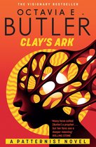 The Patternist Series - Clay's Ark