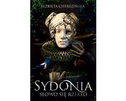 Sydonia Słowo się rzekło - Zysk i S-ka - Elżbieta Cherezińska - boek in het Pools