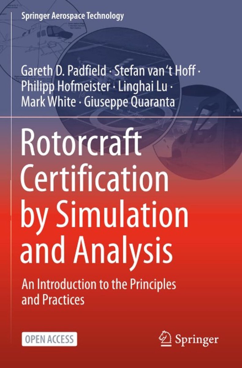 SnelShoppen - Rotorcraft Certification by Simulation and Analysis: Inleiding tot Principes en Praktijken voor Luchtvaarttechniek, Simulatie, Analyse,
