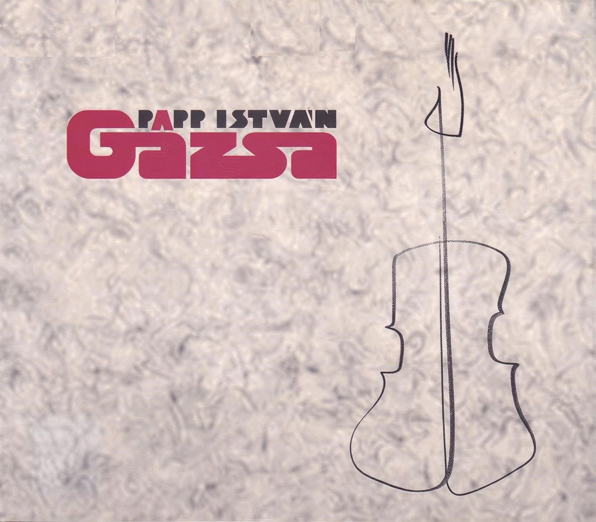 Papp István Gázsa - Budapesttől... A Kommandóig (CD)