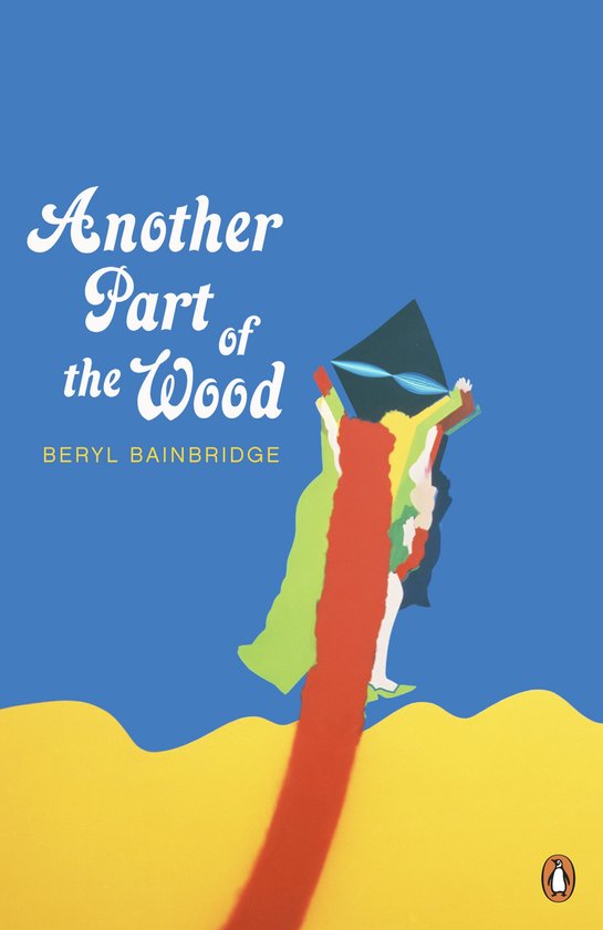 Boekcover met de titel 'Another Part of the Wood' van Beryl Bainbridge. Blauwe achtergrond met een gele heuvel.