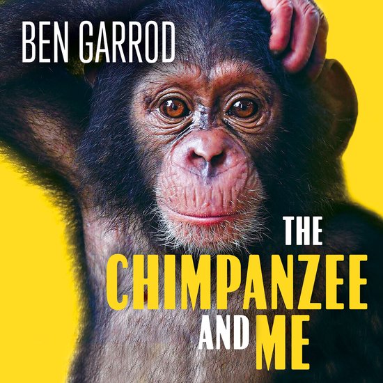 The Chimpanzee & Me - cover