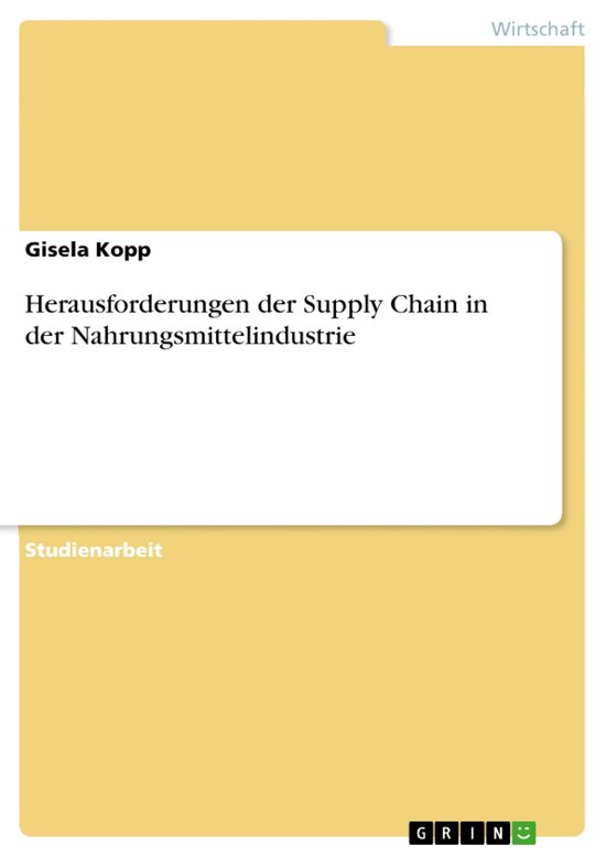 Herausforderungen der Supply Chain in der Nahrungsmittelindu ... - cover