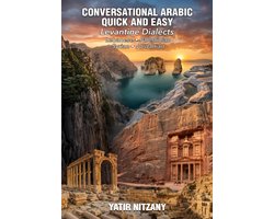 Conversational Arabic Quick and Easy - Levantine Dialects