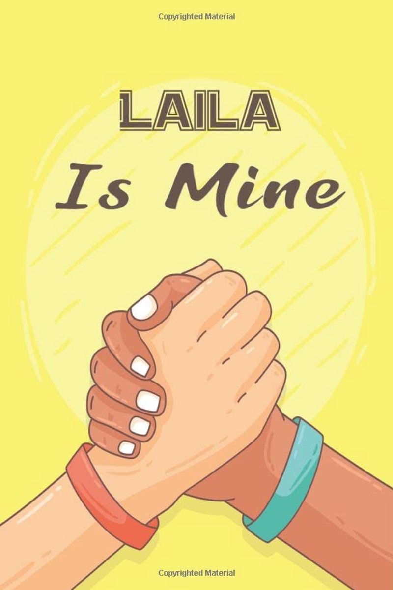 Is Mine: best friends journal with personalized name Laila ( Laila journal): Fill In Journal Book For Your Best Friend