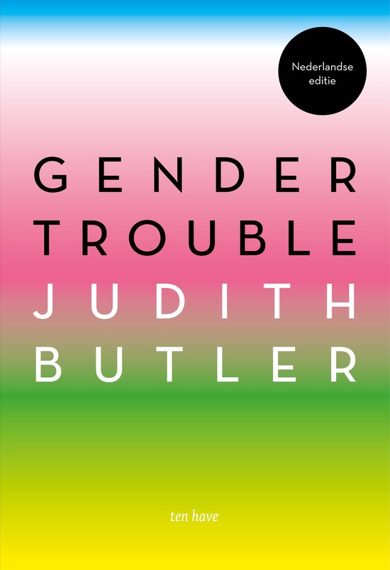 Boek met de titel Gender Trouble, Nederlandse editie, op een achtergrond met kleurverloop van blauw via roze naar groen en geel.