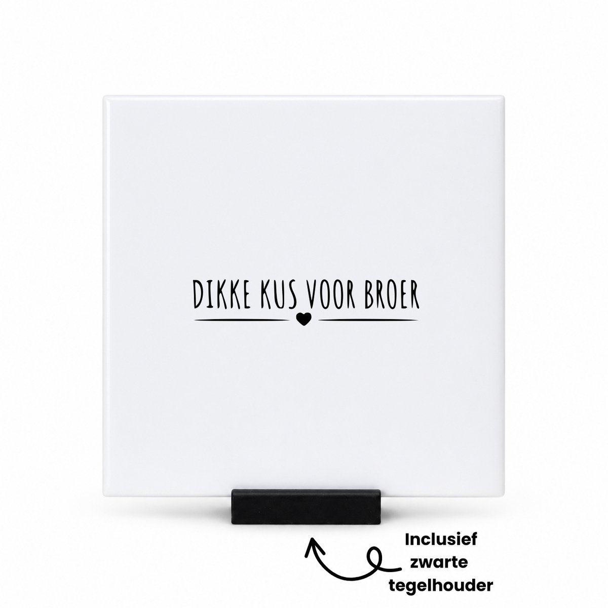 Hacebo Dikke kus voor broer tegeltje met tegelhouder - Broer - cadeau broer - tegeltjes met tekst - Leuk cadeau voor je broer om te geven - verjaardag broer - spreuktegels - 10.8x10.8 CM Wit