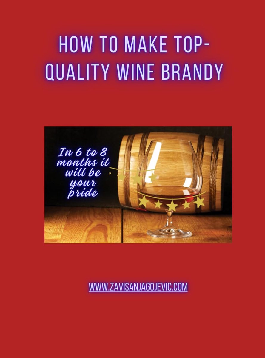 TO MAKE TOP-QUALITY WINE BRANDY