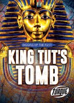 Digging Up the Past - King Tut's Tomb