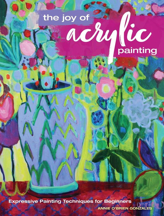 The Joy of Acrylic Painting - cover