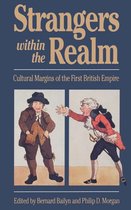 Published by the Omohundro Institute of Early American History and Culture and the University of North Carolina Press - Strangers Within the Realm