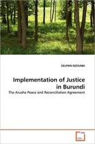Implementation of Justice in Burundi