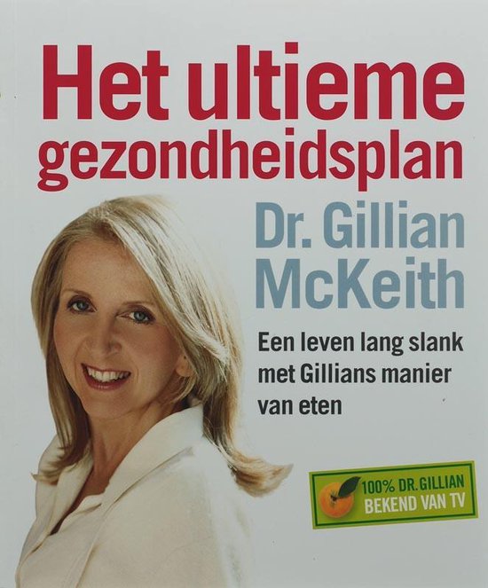 Cover van het boek 'Het ultieme gezondheidsplan' van Gillian MacKeith