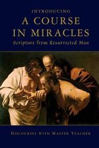 Introducing a Course in Miracles