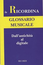 Glossario Musicale Dallantichita Al Digi