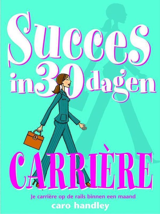 Cover van het boek 'Succes in 30 dagen / Carriere'