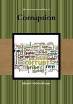 On the Economic Modeling of Corruption