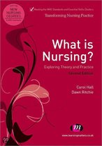 What Is Nursing? Exploring Theory And Practice