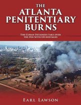 The Atlanta Penitentiary Burns